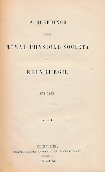 Proceedings of the Royal Physical Society of Edinburgh. Volume I. 1854-1858