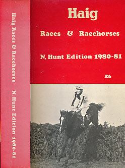 Races and Race Horses. National Hunt Edition 1980 - 81. [Haig Races and Race Horses].