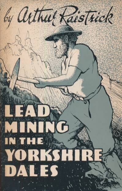 Lead Mining in the Yorkshire Dales