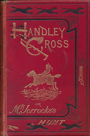 Handley Cross or Mr. Jorrocks's Hunt [1902]