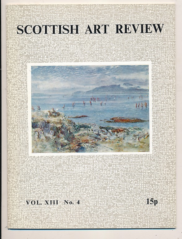 GLASGOW ART GALLERY AND MUSEUMS ASSOCIATION - The Scottish Art Review. 1972 Volume XIII. No. 4