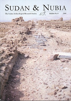 Sudan & Nubia. The Sudan Archaeologocal Research Society. Bulletin No. 8. 2004.