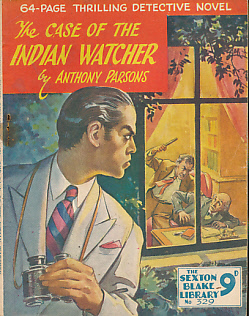 PARSONS, ANTHONY - The Case of the Indian Watcher. The Sexton Blake Library No 329