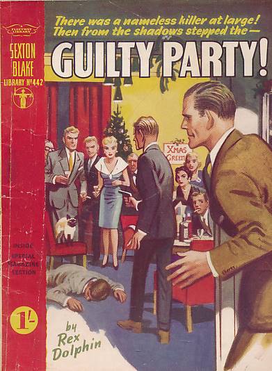 DOLPHIN, REX - Guilty Party! the Sexton Blake Library No 442