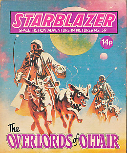 Starblazer. Space Fiction Adventure in Pictures. No 39. The Overlords of Oltair.