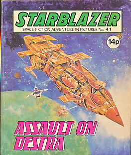 Starblazer. Space Fiction Adventure in Pictures. No 41. Assault on Destra.