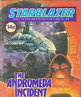 Starblazer. Space Fiction Adventure in Pictures. No 47. The Andromeda Incident.