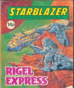 Starblazer. Space Fiction Adventure in Pictures. No 49. Rigel Express.