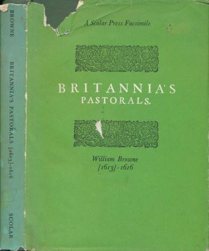Britannia's Pastorals. 1613 - 1616. Facsimile edition.