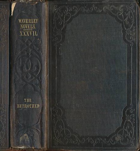 The Betrothed. Cadell 1848 Waverley Novels.