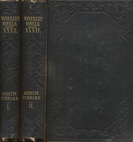 Quentin Durward. Cadell 1848 Waverley Novels. 2 volume set.