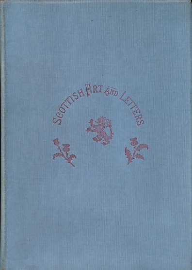 Scottish Art and Letters. Volume I, number 2. February - April 1902.