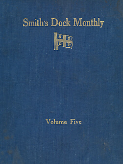 Smith's  Dock Monthly Volume 5. No 49. June 1923 - No 55. October 1924. 7 issues.
