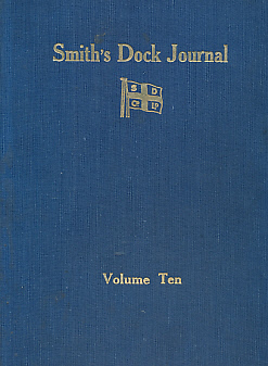 Smith's Dock Journal. Volume 10. No 72. January 1929 - No 74. September 1929. 3 issues.