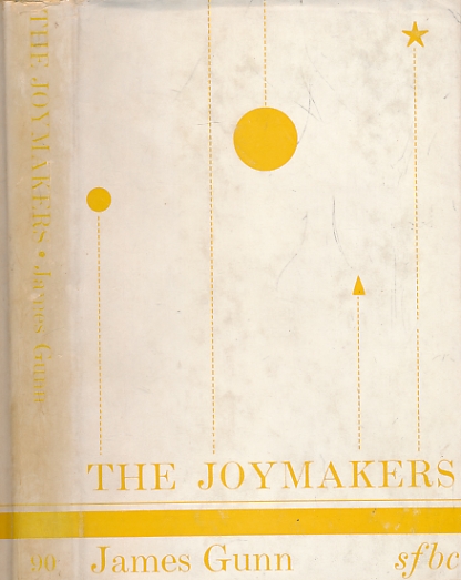 The Joy Makers. Science Fiction Book Club No. 90.