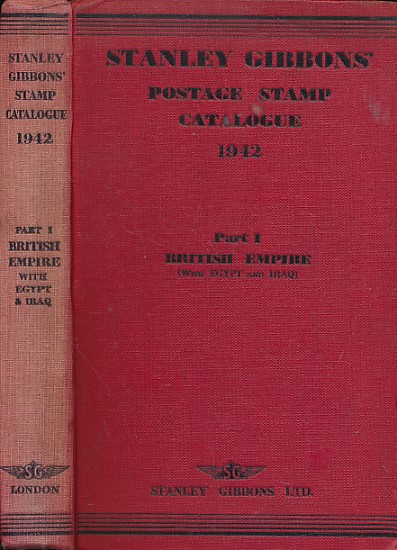 Stanley Gibbons Priced Postage Stamp Catalogue. 1942. Part 1. British Empire (with Egypt & Iraq).