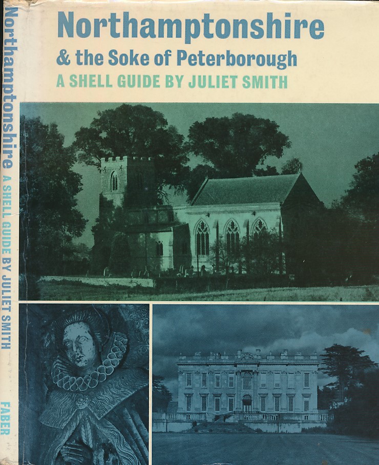 Northamptonshire & the Soke of Peterborough. A Shell Guide.