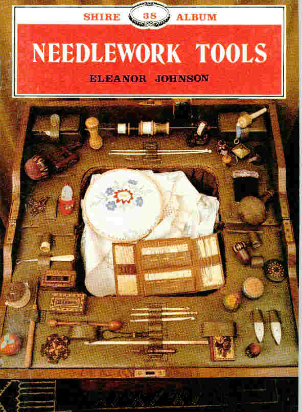 Needlework Tools. Shire Album Series No. 38.