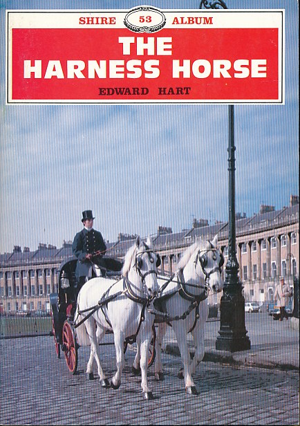The Harness Horse. Shire Album Series No. 53.
