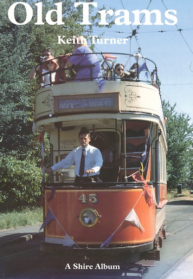 Old Trams. Shire Album Series No. 148.