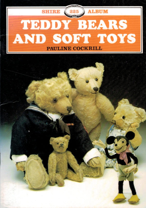 Teddy Bears and Soft Toys. Shire Album Series No. 225.
