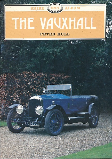 The Vauxhall. Shire Album Series No. 288.