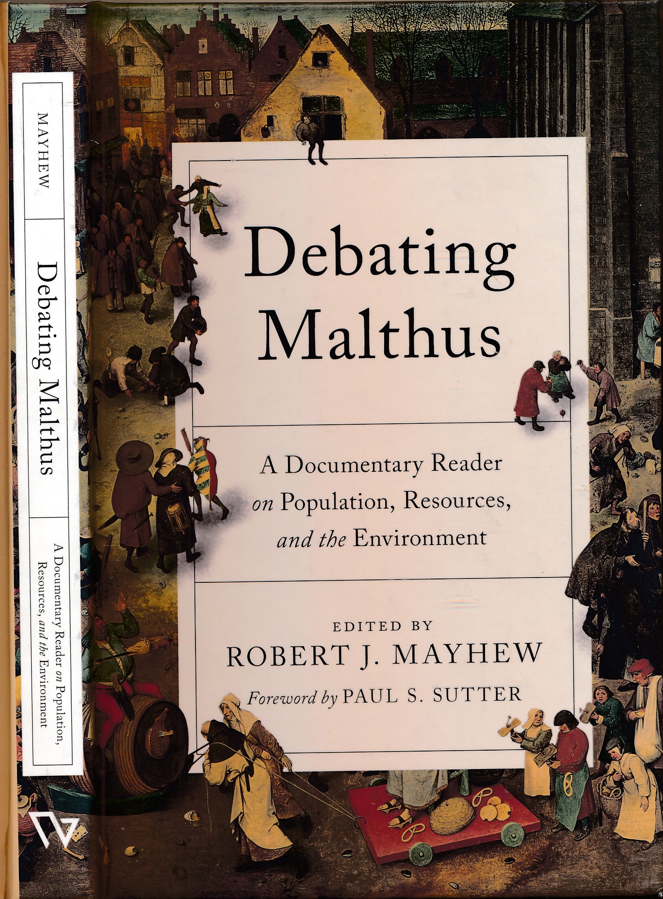 Debating Malthus. A Documentary Reader on Population, Resources and the Environment.