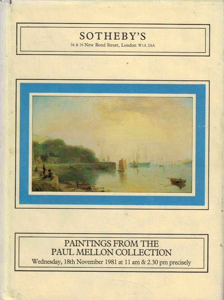 SOTHEBY'S - Paintings from the Paul Mellon Collection. November 1981