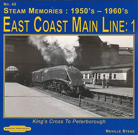 East Coast Main Line: 1. Steam Memories: 1950s - 1960s. No. 42.