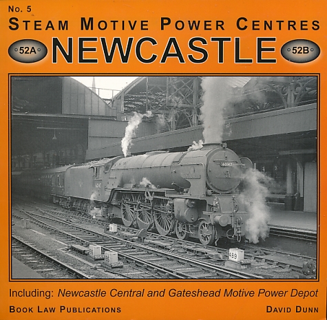 Newcastle. Steam Motive Power Centres. No. 5.
