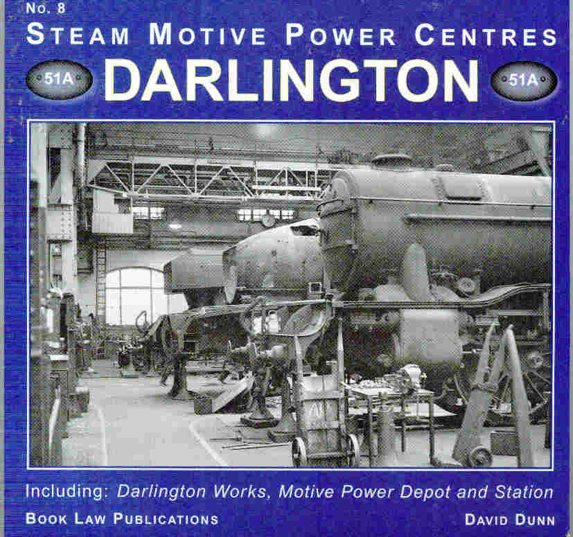 Darlington. Steam Motive Power Centres. No. 8.