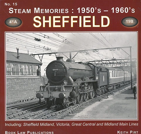 Sheffield. Steam Memories: 1950s - 1960s. No.15.