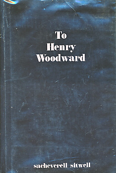 SITWELL, SACHEVERELL - To Henry Woodward