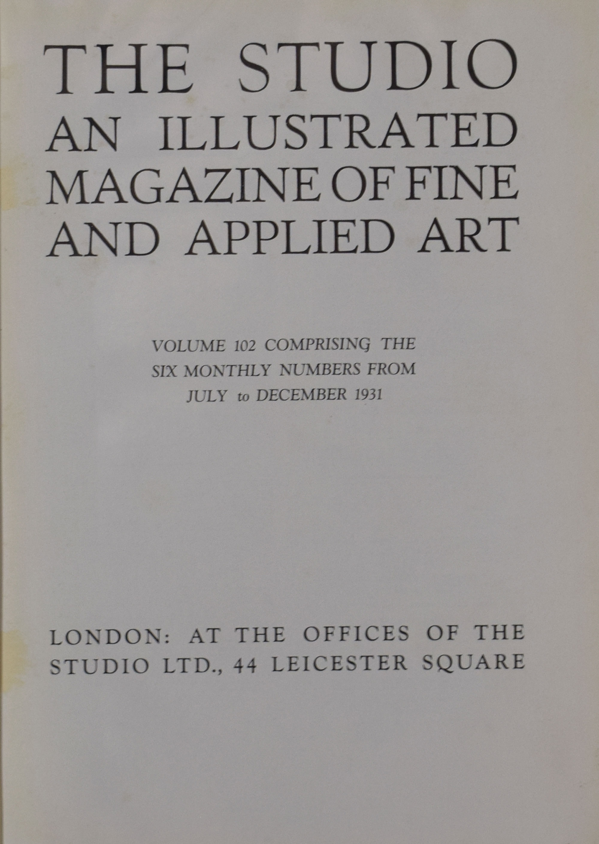 The Studio: An Illustrated Magazine of Fine and Applied Art. Volume 102. July-December 1931.