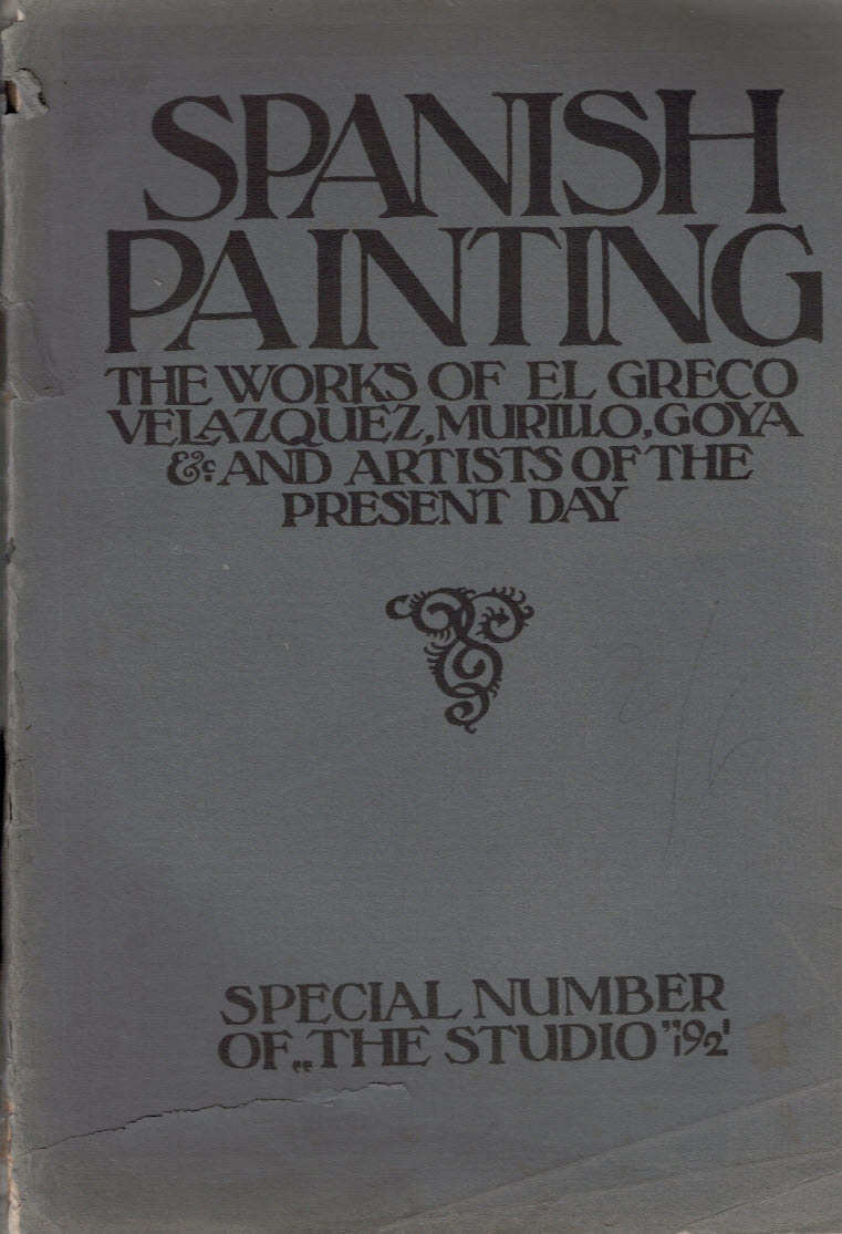 HOLME, C GEOFFREY [ED.] - The Studio. Spanish Painting. 1921