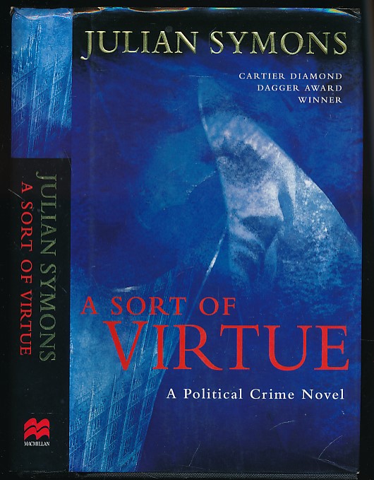 A Sort of Virtue. A Political Crime Novel.