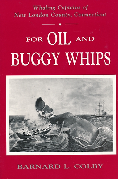 For Oil and Buggy Whips [Whaling Captains]