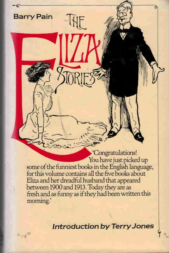 PAIN, BARRY - The Eliza Stories: Eliza; Eliza's Husband; Eliza Getting on; Exit Eliza; Eliza's Son