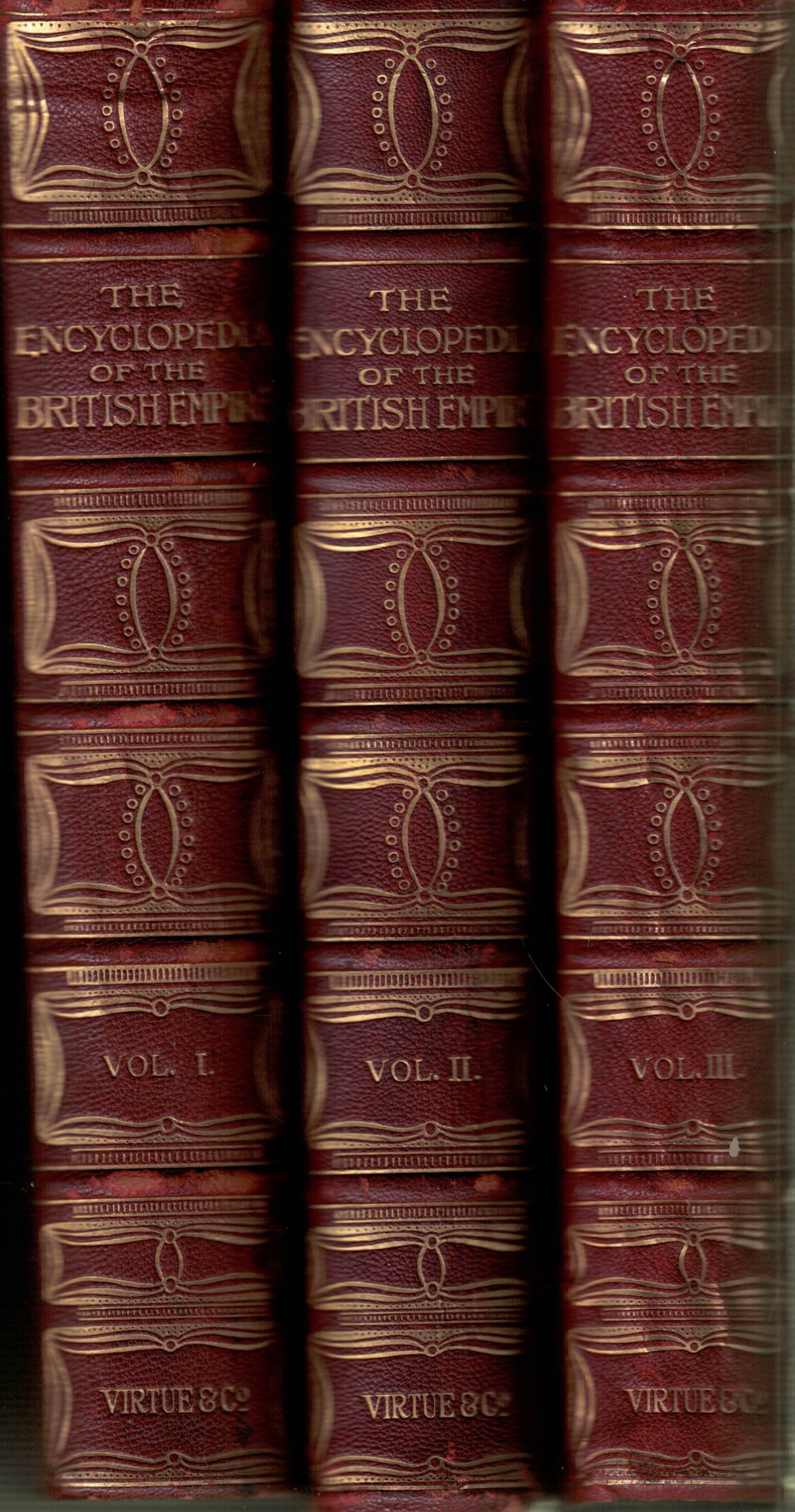 The Encyclopedia of the British Empire. The First Encyclopedic Record of The Greatest Empire in The History of the World. 3 volume set.