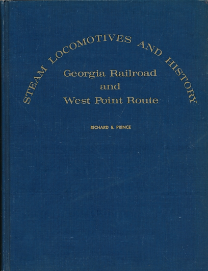 Georgia Railroad and West Point Route. Steam Locomotives and History.