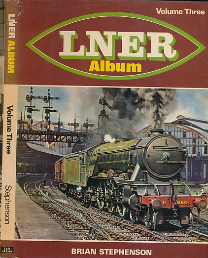 LNER Album. Volume Three (3).