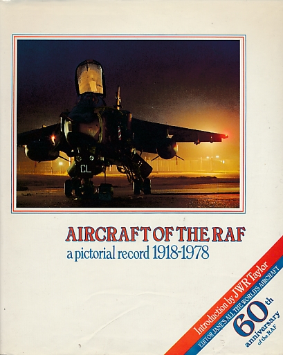 Aircraft of the RAF. A Pictorial Record 1918-1978.