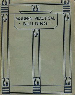 Modern Practical Building. 4 volume set. Blue binding.