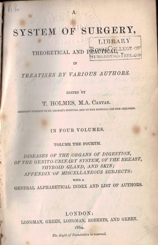 A System of Surgery, Theoretical and Practical, in Treatises by Various Authors. Volume IV.