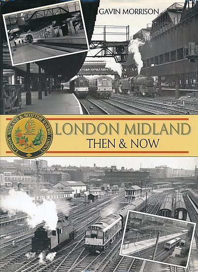 London Midland. Then and Now.