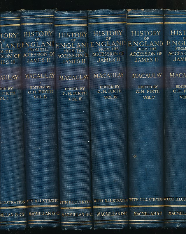 The History of England from the Accession of James the Second. 6 volume set. 1913. Macmillan edition.