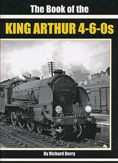 The Book of the King Arthur 4-6-0s
