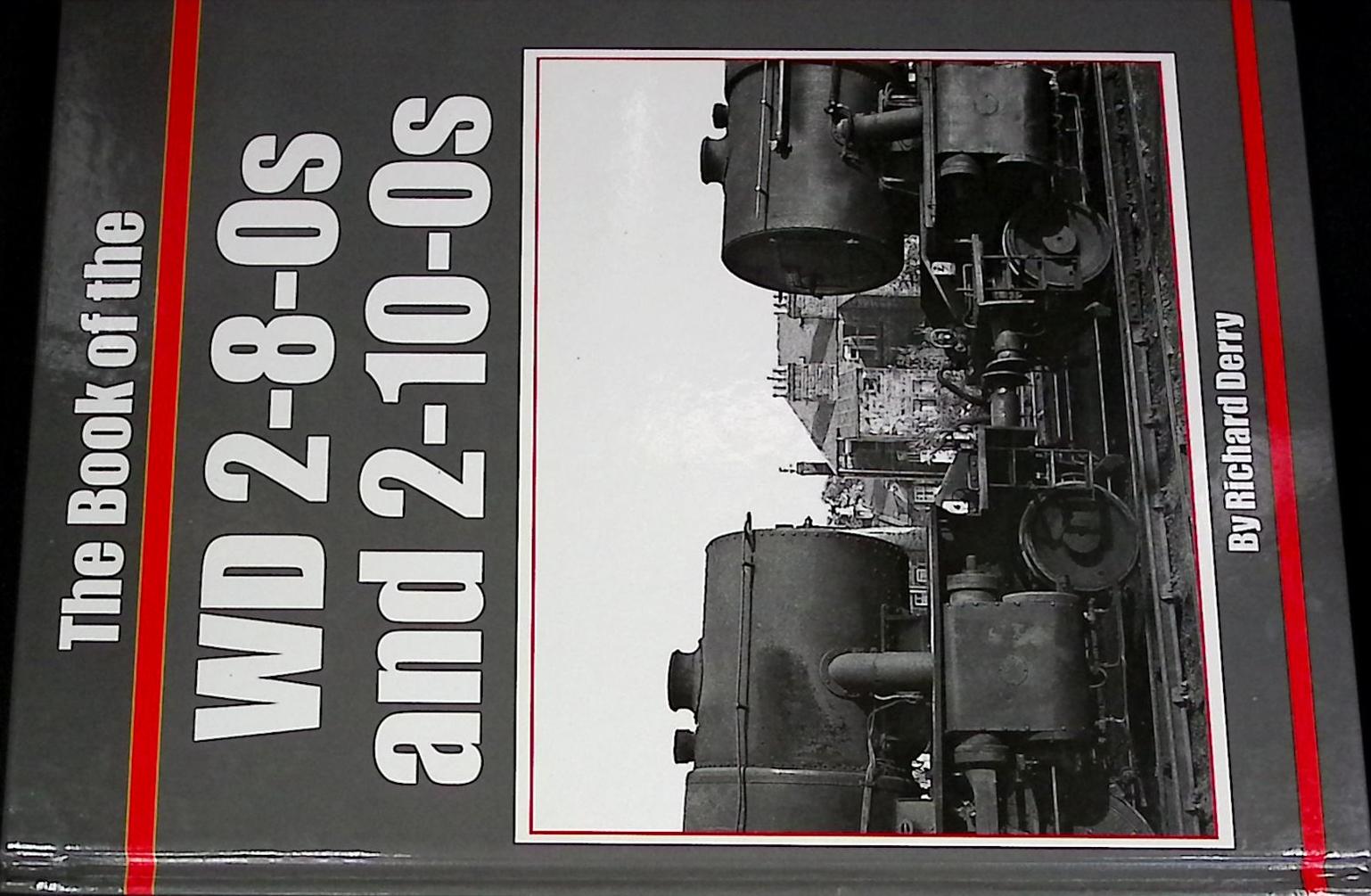 The Book of the WD 2-8-0s & 2-10-0s