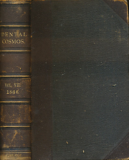 The Dental Cosmos. A Monthly Record of Dental Science. Vol VII [7].