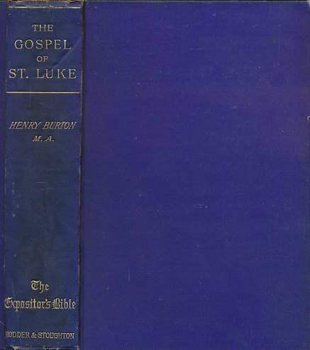 The Gospel According to St. Luke. The Expositor's Bible.